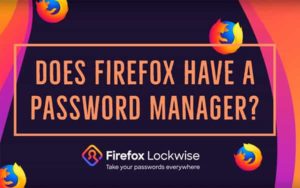 Blog post featured image about Firefox Password Manager