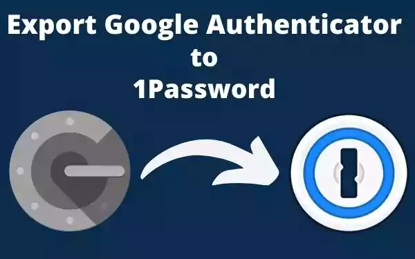 Export Google Authenticator to 1Password.
